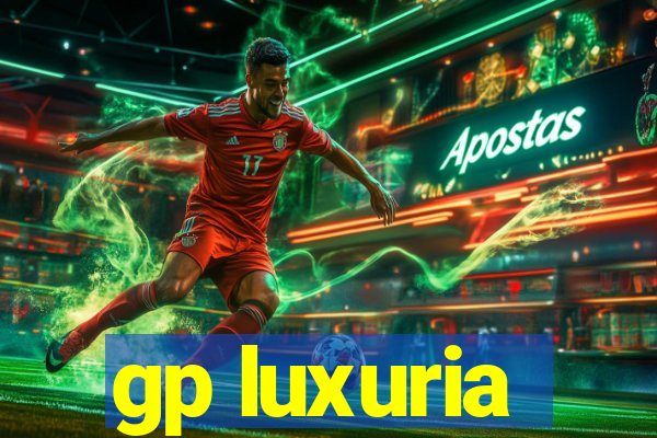 gp luxuria